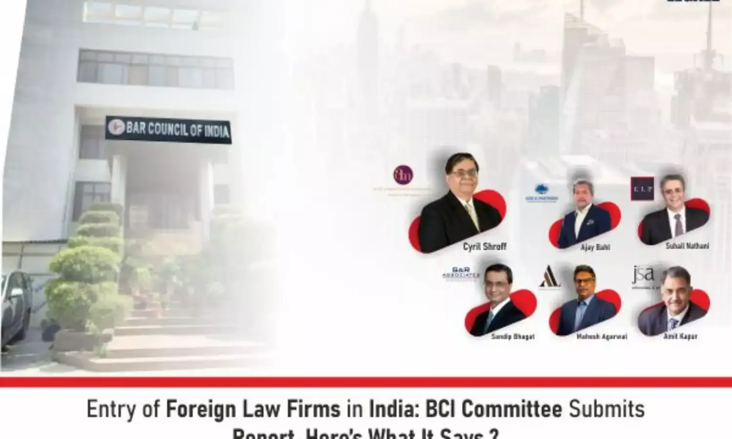 Entry Of  Foreign Law Firms In India: BCI Committee Submits Report, Here’s What It Says ?