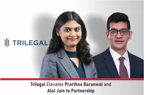 Trilegal Elevates Prarthna Baranwal And Atul Jain To Partnership