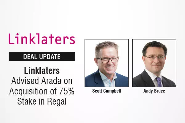 Linklaters Advised Arada On Acquisition Of 75% Stake In Regal