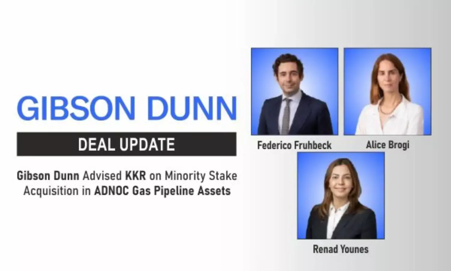 Gibson Dunn Advised KKR On Minority Stake Acquisition In ADNOC Gas Pipeline Assets
