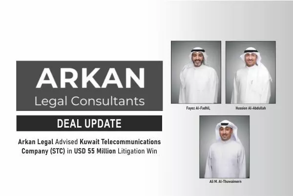 Arkan Legal Advised Kuwait Telecommunications Company (STC) In USD 55 Million Litigation Win