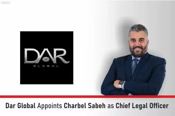 Dar Global Appoints Charbel Sabeh As Chief Legal Officer