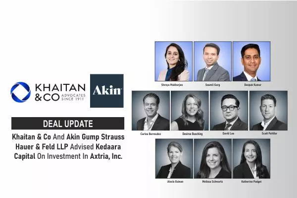 Khaitan & Co And Akin Gump Strauss Hauer & Feld LLP Advised Kedaara Capital On Investment In Axtria, Inc.