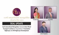 Cyril Amarchand Mangaldas Advised Adani Road Transport Limited On Acquisition Of Yashodhan Highways And KN Highways Development