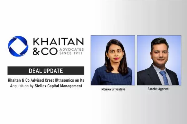 Khaitan & Co Advised Crest Ultrasonics On Its Acquisition Vy Stellex Capital Management