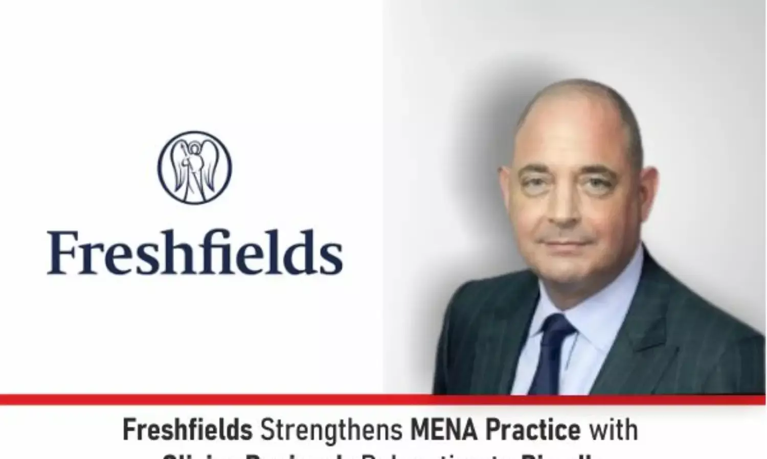 Freshfields Strengthens MENA practice With Olivier Rogivue’s Relocation To Riyadh