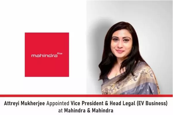 Attreyi Mukherjee Appointed Vice President & Head Legal (EV Business) At Mahindra & Mahindra