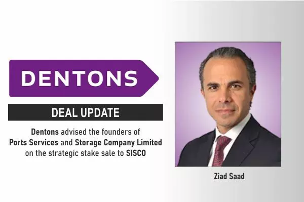 Dentons Advised The Founders Of Ports Services And Storage Company Limited On The Strategic Stake Aale To SISCO