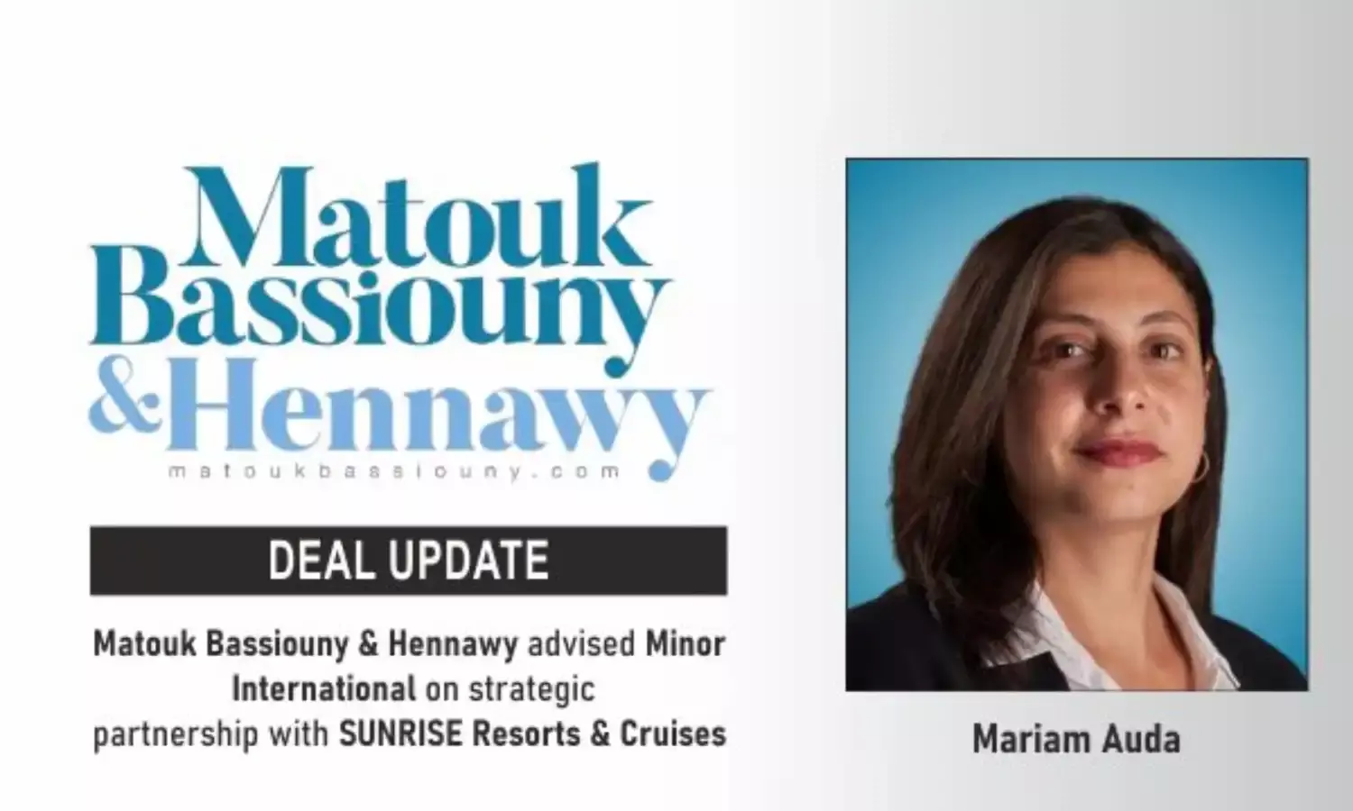Matouk Bassiouny & Hennawy Advised Minor International On Strategic Partnership With SUNRISE Resorts & Cruises