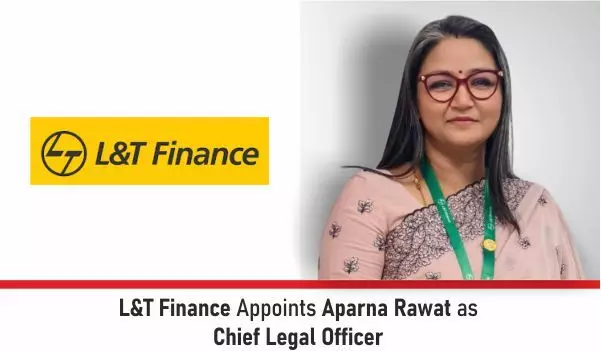 L&T Finance Appoints Aparna Rawat As Chief Legal Officer