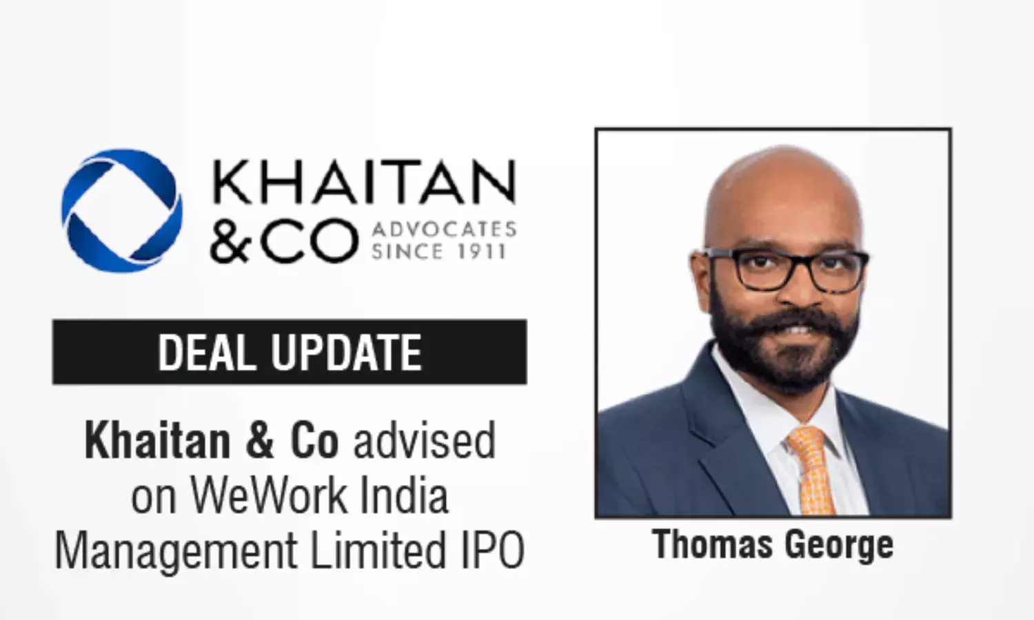 Khaitan & Co Advised On WeWork India Management Limited IPO