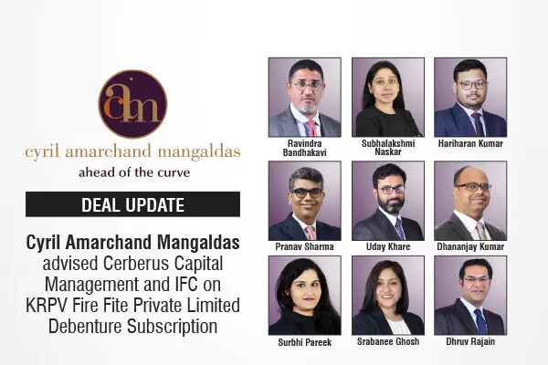 Cyril Amarchand Mangaldas Advised Cerberus Capital Management And IFC On KRPV Fire Fite Private Limited Debenture Subscription