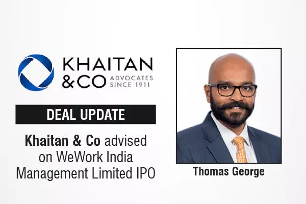Khaitan & Co Advised On WeWork India Management Limited IPO