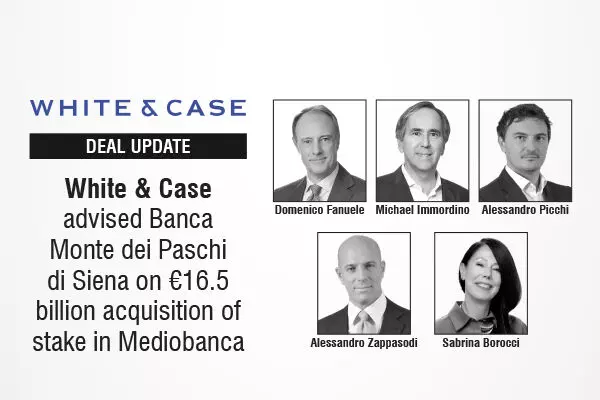 White & Case Advised Banca Monte Dei Paschi Di Siena On €16.5 Billion Acquisition Of Stake In Mediobanca