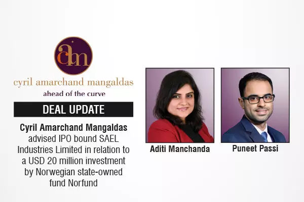 Cyril Amarchand Mangaldas Advised IPO Bound SAEL Industries Limited In Relation To A USD 20 Million Investment By Norwegian State-Owned Fund Norfund