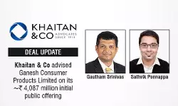 Khaitan & Co Advised Ganesh Consumer Products Limited On Its ~₹4,087 Million Initial Public Offering Khaitan & Co Advised Ganesh Consumer Products Limited On Its ~₹4,087 Million Initial Public Offering