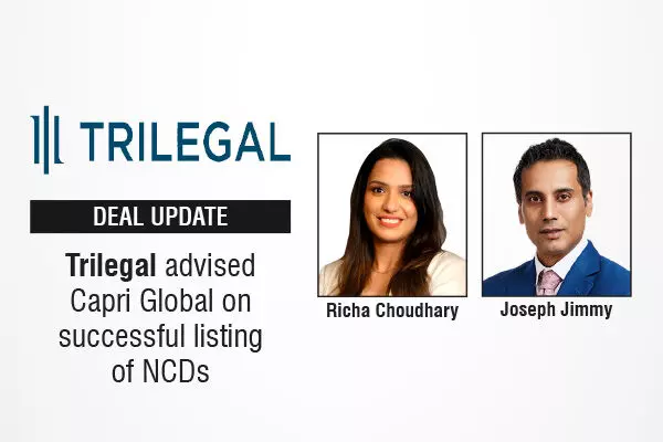 Trilegal Advised Capri Global On Successful Listing Of NCDs