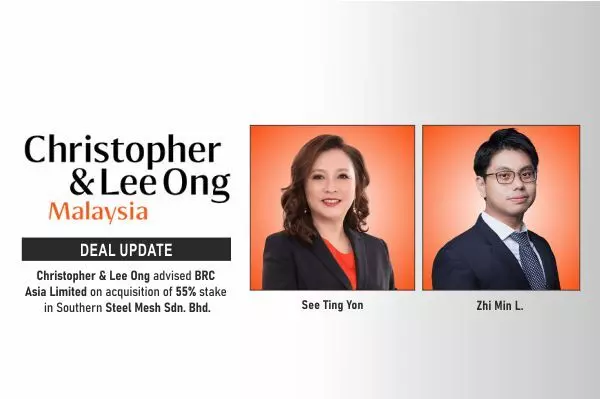Christopher & Lee Ong Advised BRC Asia Limited On Acquisition Of 55% Stake In Southern Steel Mesh Sdn. Bhd.