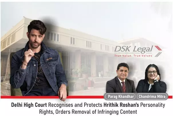 Delhi High Court Recognises And Protects Hrithik Roshan’s Personality Rights, Orders Removal Of Infringing Content