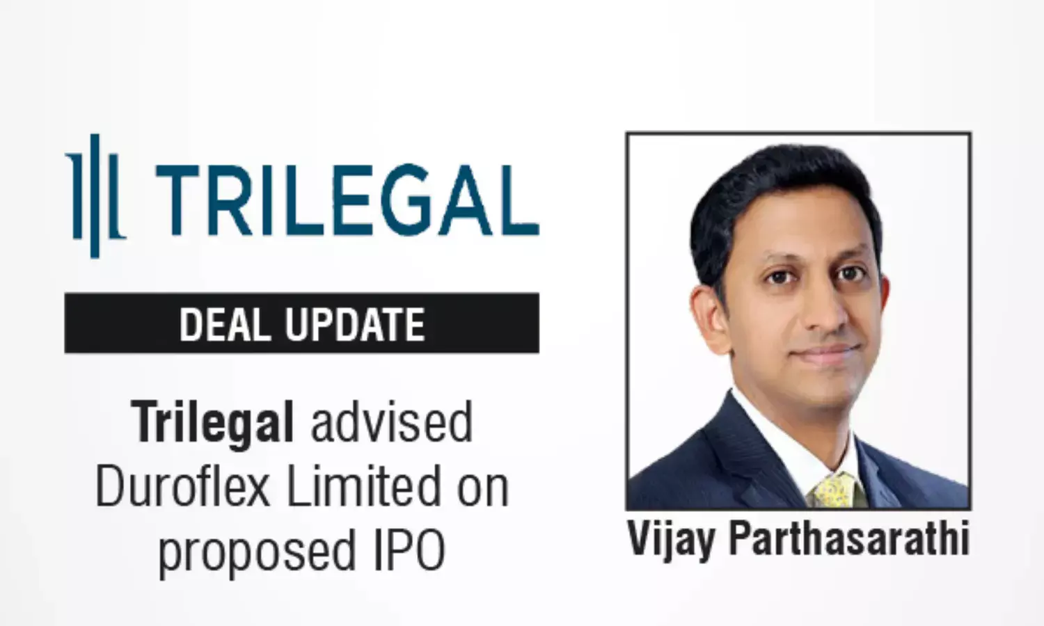 Trilegal Advised Duroflex Limited on Proposed IPO