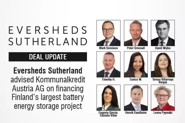 Eversheds Sutherland Advised Kommunalkredit Austria AG On Financing Finland’s Largest Battery Energy Storage Project