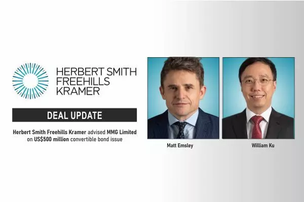Herbert Smith Freehills Kramer Advised MMG Limited On US$500 Million Convertible Bond Issue