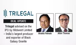 Trilegal Advised On The IPO By Midwest Limited – India’s largest Producer And Exporter Of Black Galaxy Granite