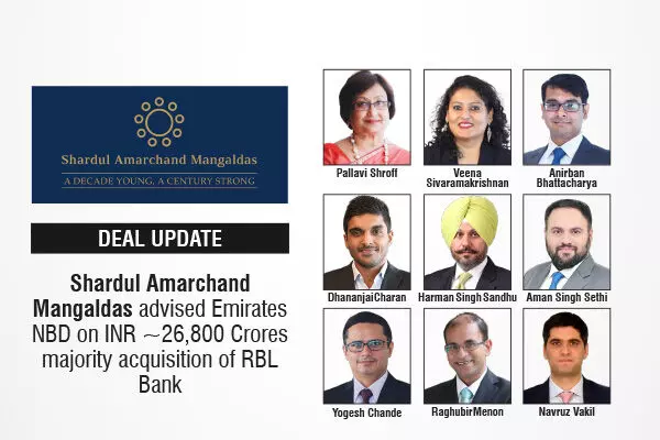 Shardul Amarchand Mangaldas Advised Emirates NBD On INR ~26,800 Crores Majority Acquisition Of RBL Bank