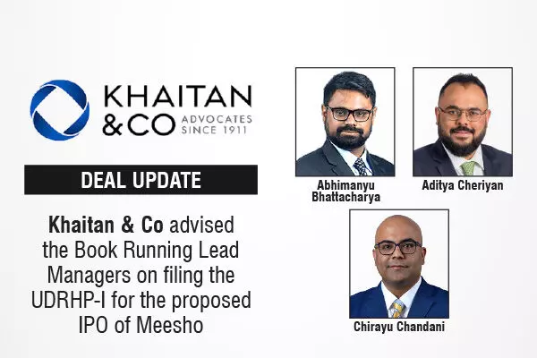Khaitan & Co Advised The Book Running Lead Managers On Filing The UDRHP-I For The Proposed IPO Of Meesho