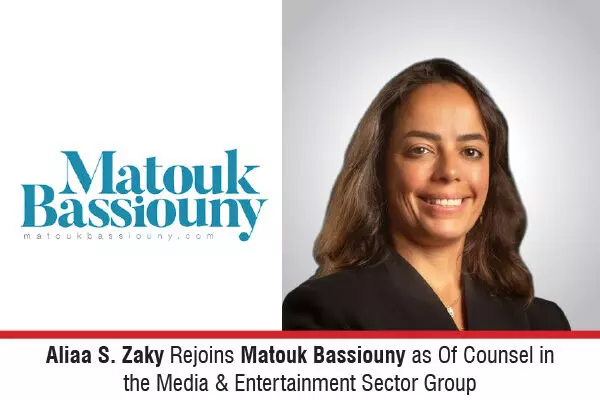 Aliaa S. Zaky Rejoins Matouk Bassiouny As Of Counsel In The Media & Entertainment Sector Group