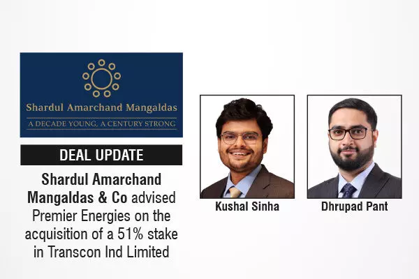 Shardul Amarchand Mangaldas & Co Advised Premier Energies On The Acquisition Of A 51% Stake In Transcon Ind Limited