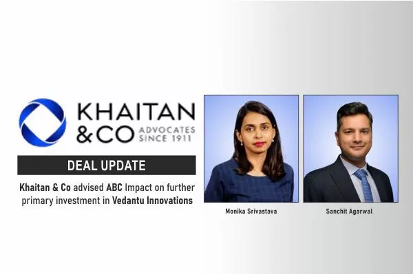 Khaitan & Co Advised ABC Impact On Further Primary Investment In Vedantu Innovations
