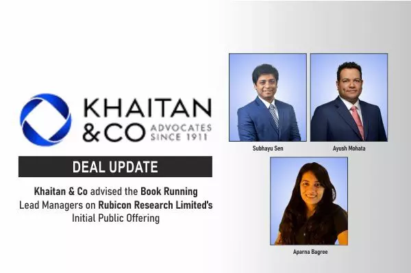 Khaitan & Co Advised The Book Running Lead Managers On Rubicon Research Limited’s Initial Public Offering