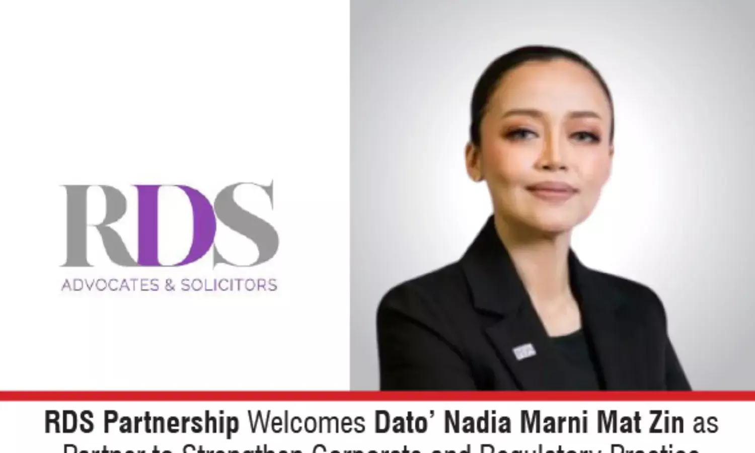 RDS Partnership Welcomes Dato’ Nadia Marni Mat Zin As Partner To Strengthen Corporate And Regulatory Practice