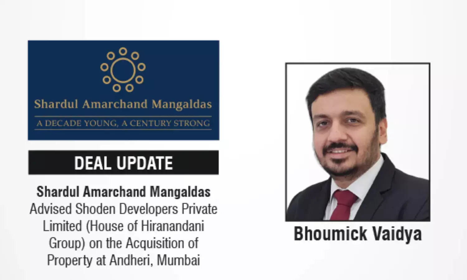 Shardul Amarchand Mangaldas Advised Shoden Developers Private Limited (House Of Hiranandani Group) On The Acquisition Of Property At Andheri, Mumbai