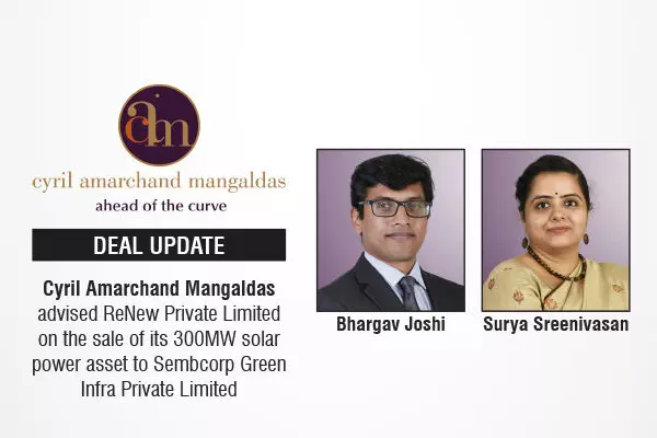 Cyril Amarchand Mangaldas Advised ReNew Private Limited On The Sale Of Its 300MW Solar Power Asset To Sembcorp Green Infra Private Limited