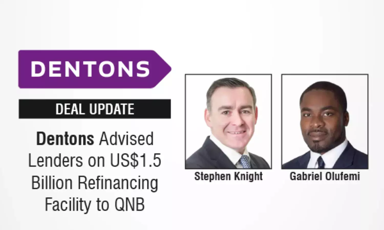 Dentons Advised Lenders On US$1.5 Billion Refinancing Facility To QNB