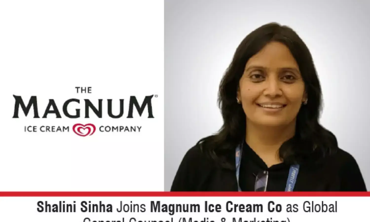 Shalini Sinha Joins Magnum Ice Cream Co As Global General Counsel (Media & Marketing)