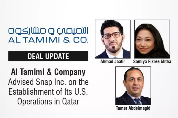 Al Tamimi & Company Advised Snap Inc. On The Establishment Of Its U.S. Operations In Qatar