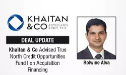 Khaitan & Co Advised True North Credit Opportunities Fund I On Acquisition Financing