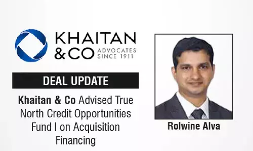Khaitan & Co Advised True North Credit Opportunities Fund I On Acquisition Financing