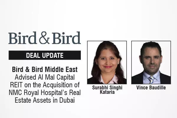 Bird & Bird Middle East Advised Al Mal Capital REIT On The Acquisition Of NMC Royal Hospital’s Real Estate Assets In Dubai