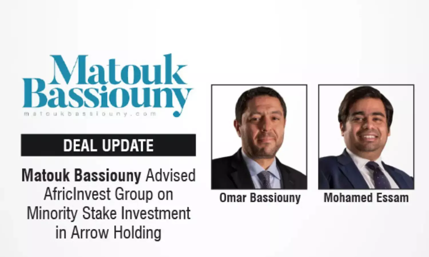 Matouk Bassiouny Advised AfricInvest Group on Minority Stake Investment in Arrow Holding