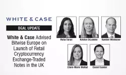 White & Case Advised Bitwise Europe On Launch Of Retail Cryptocurrency Exchange-Traded Notes In The UK