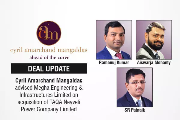 Cyril Amarchand Mangaldas Advised Megha Engineering & Infrastructures Limited On Acquisition Of TAQA Neyveli Power Company Limited