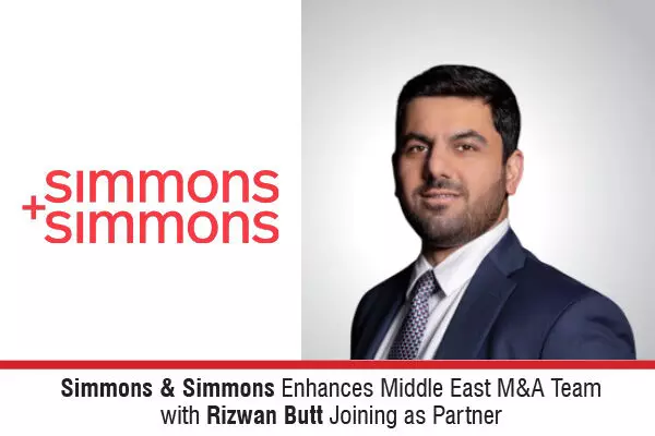 Simmons & Simmons Enhances Middle East M&A Team With Rizwan Butt Joining As Partner