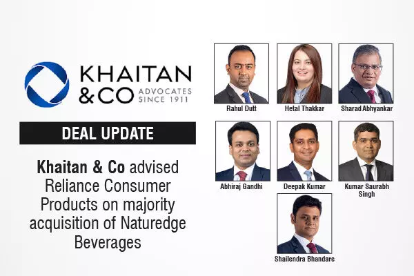 Khaitan & Co Advised Reliance Consumer Products On Majority Acquisition Of Naturedge Beverages