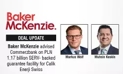 Baker McKenzie Advised Commerzbank On PLN 1.17 Billion SERV-backed Guarantee Facility For Calik Enerji Swiss