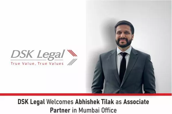 DSK Legal Welcomes Abhishek Tilak As Associate Partner In Mumbai Office