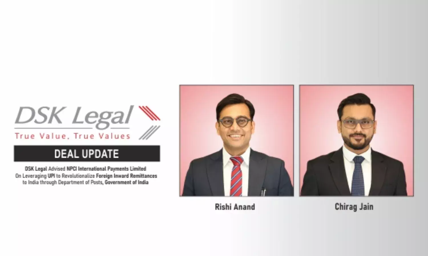 DSK Legal Advised NPCI International Payments Limited On Leveraging UPI to Revolutionalize Foreign Inward Remittances to India through Department of Posts, Government of India